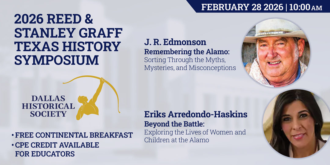 Dallas Historical Society Symposium, 2/28/26